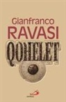 Gianfranco Ravasi - Qohelet. Il libro più originale e 'scandaloso' dell'Antico Testamento