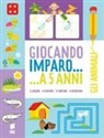An Rypens - Gli animali. Giocando imparo... a 5 anni