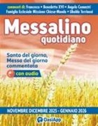 Benedetto Xvi (Joseph Ratzinger), Angelo Comastri, Francesco (Jorge Mario Bergoglio), Laura Paladino, Ubaldo Terrinoni - Messalino quotidiano (novembre-dicembre 2025-gennaio 2026)