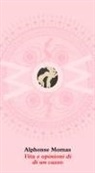 Alphonse Momas - Vita e opinioni di un cazzo