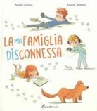 Amélie Javaux, Annick Masson - La mia famiglia disconnessa