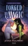 Jenna Wolfhart - Forged by magic. La magia della forgia
