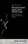Rebekka Konarek - Mushrooms against Smoking