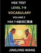 Jingjing Wang - HSK Level 7, 8, 9 Vocabulary (Part 2)- Self-learn Chinese Words with Example Sentences, and Essays to Prepare HSK 7-9 Test, A Guide to Study and Qualify Advanced Mandarin Language Test