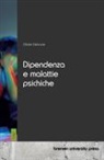 Olivier Debrune - Dipendenza e malattie psichiche