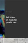 Olivier Debrune - Addiction et maladies psychiques
