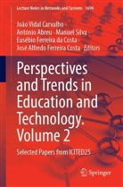 António Abreu, João Vidal Carvalho, José Alfredo Ferreira Costa, Eusébio Ferreira da Costa, Manuel Silva, Manuel Silva et al - Perspectives and Trends in Education and Technology, Volume 2