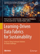 Daniel A, Daniel A., Daniel Arockiam, Balamurugan B et al, Balamurugan B., B. Balamurugan... - Learning-Driven Data Fabrics for Sustainability