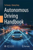 Yu Huang, Zijiang Yang - Autonomous Driving Handbook