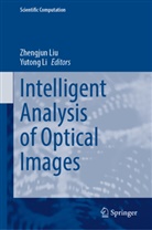 Li, Yutong Li, Zhengjun Liu - Intelligent Analysis of Optical Images