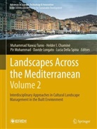 Helder I. Chaminé, Lucia Della Spina, Helder I Chaminé, Davide Longato, Pir Mohammad, Pir Mohammad et al... - Landscapes Across the Mediterranean - Volume 2