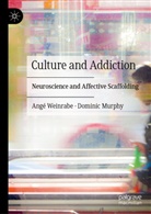 Dominic Murphy, Ange Weinrabe, Angé Weinrabe - Culture and Addiction