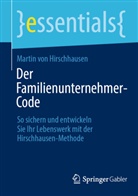 Martin von Hirschhausen - Der Familienunternehmer-Code