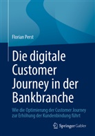 Florian Perst - Die digitale Customer Journey in der Bankbranche