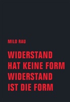 Milo Rau - Winderstand hat keine Form, Widerstand ist die Form