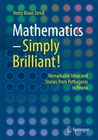 Heinz Klaus Strick - Mathematics - Simply Brilliant!