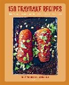 Franklin Liz, Santini Laura, Jenny Tschiesche - 150 Traybake Recipes