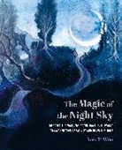 Amy T Won - The Magic of the Night Sky