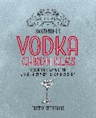 Stephenson Tristan - The Curious Bartender's Vodka Chronicles
