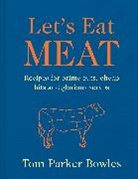 Parker Bowles Tom - Let’s Eat Meat