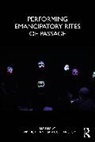 Kevin Cohen-Cruz Bott, Kevin Bott, Cohen-Cruz Jan - Performing Emancipatory Rites of Passage