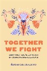 Nusta Carranza Ko, Ñusta Carranza Ko - Together We Fight