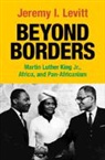 Jeremy I. (Florida Agricultural and Mechan Levitt, Levitt Jeremy I. - Beyond Borders