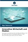 Olga Zdanovich - Innovative Wirtschaft und Medien