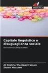 Ali Shahriar Manteghi Fassaie, Zhaleh Moazzeni - Capitale linguistico e disuguaglianza sociale