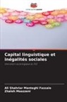 Ali Shahriar Manteghi Fassaie, Zhaleh Moazzeni - Capital linguistique et inégalités sociales