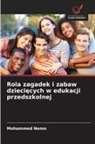 Mohammed Nemo - Rola zagadek i zabaw dzieciecych w edukacji przedszkolnej