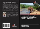 Sabrina Ferdous, Bibek Sutradhar - Conservazione degli elefanti in Bangladesh - I fatti e le finzioni