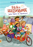 Anne Grobe, Christian Wunderlich, Anne Grobe - Fia & die Herzensbande 2. Volle Fahrt ins Abenteuer