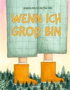 Maria Nilsson Thore, Maria Nilsson Thore - Wenn ich groß bin