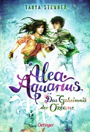 Claudia Carls, Tanya Stewner, Claudia Carls - Alea Aquarius 3. Das Geheimnis der Ozeane