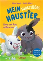 Judith Allert, Maud Vogel, Maud Vogel - Mein supersüßes Haustier. Hops und Fips reißen aus