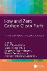 Babu (National Institute of Technolo Dharmalingam, Babu Dharmalingam, Sangeetha Dharmalingam, Ganesh Duraisamy, Rangabhashiyam Selvasembian, Malinee Sriariyanun - Low and Zero Carbon Clean Fuels