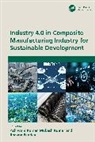Ashiwani (Feroze Gandhi Institute of Engine Kumar, Ashiwani Kumar, Kumar Mukesh, Bhavna Pandey - Industry 4.0 in Composite Manufacturing Industry for Sustainable