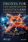 Prasanth Dhanaraj Aruchamy, Prasanth Aruchamy, Rajesh Kumar Dhanaraj, Seifedine Kadry, Munish Sabharwal, Vandana Sharma - Drones for Transportation Logistics and Disaster Management