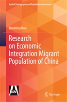 Jianming Hou - Research on Economic Integration Migrant Population of China