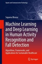 Suparna Biswas - Machine Learning and Deep Learning in Human Activity Recognition and Fall Detection