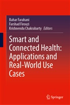 Krishnendu Chakrabarty, Bahar Farahani, Farshad Firouzi - Smart and Connected Health: Applications and Real-World Use Cases