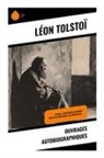 Léon Tolstoï - Ouvrages autobiographiques