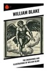 William Blake - The Engravings and Illustrations of William Blake