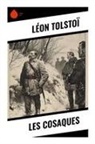 Léon Tolstoï - Les Cosaques