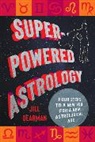 Jill Dearman - Super-Powered Astrology