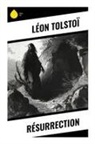 Léon Tolstoï - Résurrection