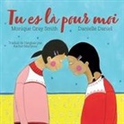 Monique Gray Smith, Danielle Daniel - Tu Es Là Pour Moi
