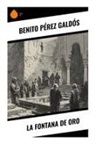 Benito Pérez Galdós - La Fontana de Oro
