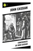 John Cassian - Conferences of John Cassian